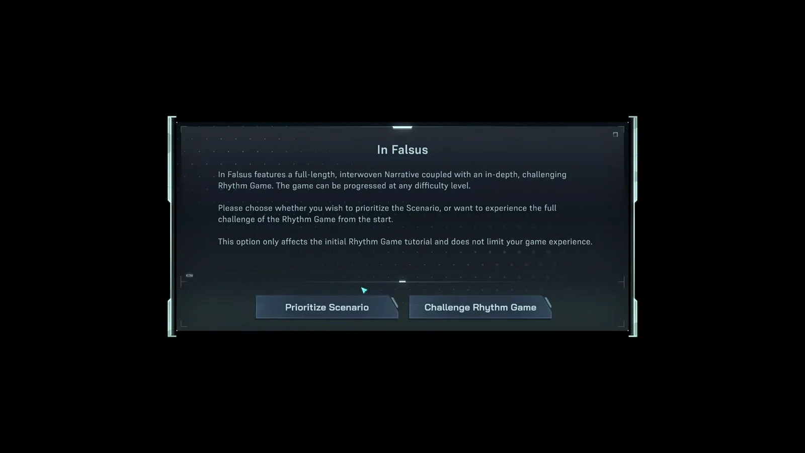 In Falsus launch prompt asking new players to prioritize the Scenario or challenge the Rhythm Game before the tutorial begins In Falsus launch prompt asking new players to prioritize the Scenario or challenge the Rhythm Game before the tutorial begins